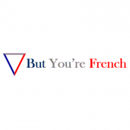 BUT YOU'RE FRENCH - 9f3